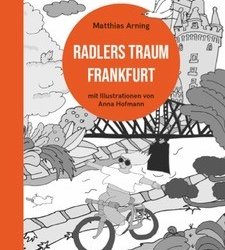 “Radlers Traum Frankfurt”: ein toller Einblick in die Geschichte des Radfahrens in Frankfurt!